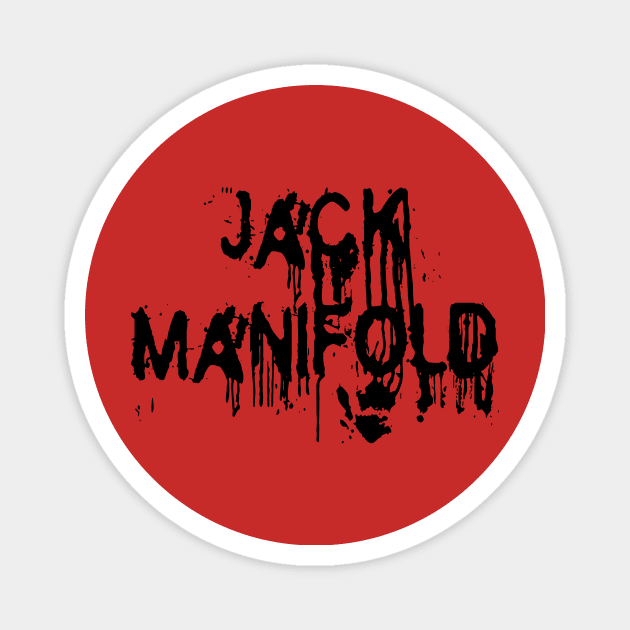 jack manifold black Magnet by Robettino900